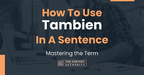 translate tambien|tambien in a sentence.